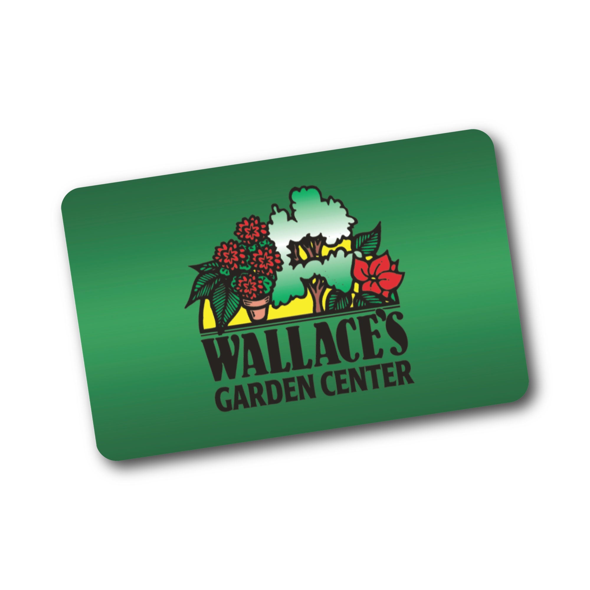 Physical Gift Card wallacegardencenter